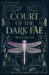 Title: Court of the Dark Fae, Author: Aiysha Qureshi