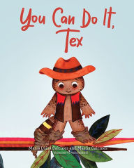Title: You Can Do It, Tex, Author: Maria Luisa Salcines