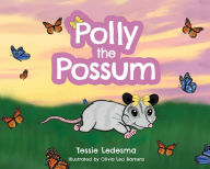 Author Event:  Tessie Ledesma "Polly the Possum"