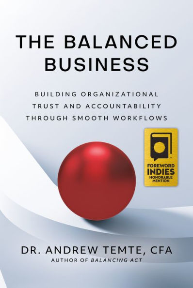 The Balanced Business: Building Organizational Trust and Accountability through Smooth Workflows