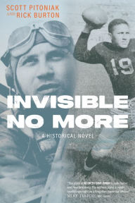 Free online e book download Invisible No More: A Historical Novel by Scott Pitoniak, Rick Burton