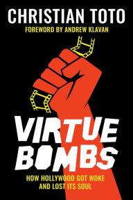Free ebooks download pdf format free Virtue Bombs: How Hollywood Got Woke and Lost Its Soul RTF PDB FB2 9781637580998 in English