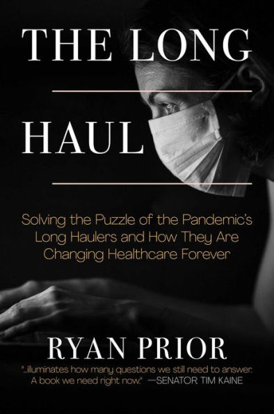 the Long Haul: Solving Puzzle of Pandemic's Haulers and How They Are Changing Healthcare Forever