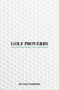 Title: Golf Proverbs, Author: Field Harrison