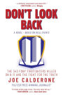 Don't Look Back: The 343 FDNY Firefighters Killed on 9-11 and the Fight for the Truth