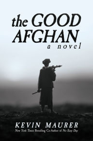 Title: The Good Afghan, Author: Kevin Maurer