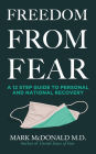 Freedom from Fear: A 12 Step Guide to Personal and National Recovery: