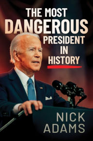 Free download mp3 book The Most Dangerous President in History (English Edition)