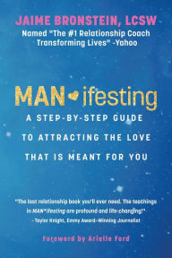 Download books for free pdf online MAN*ifesting: A Step-by-Step Guide to Attracting the Love That Is Meant for You