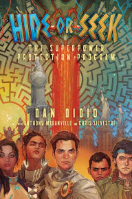 Ebook torrent downloads free Hide or Seek: The Superpower Protection Program by Dan DiDio, Anthony Maranville, Chris Silvestri, Dan DiDio, Anthony Maranville, Chris Silvestri