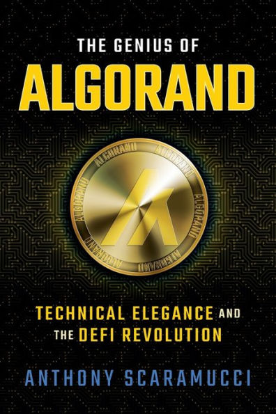 The Genius of Algorand: Technical Elegance and the DeFi Revolution: