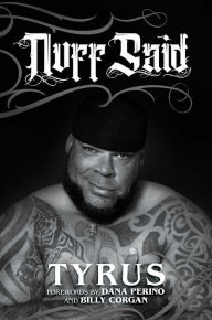Read books online free without downloading Nuff Said by Tyrus, Dana Perino, Billy Corgan 9781637589052