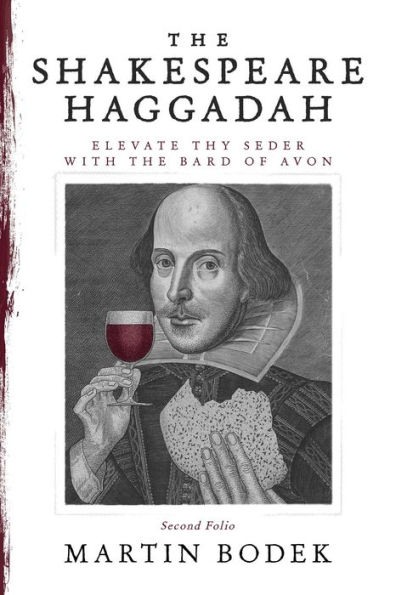 the Shakespeare Haggadah: Elevate Thy Seder with Bard of Avon (Second Folio)