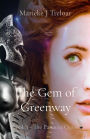 The Gem of Greenway: Book 3 - The Panacea Quest