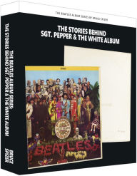 Title: Beatles Album Series: The Stories Behind Sgt. Pepper & The White Album, Author: Spizer