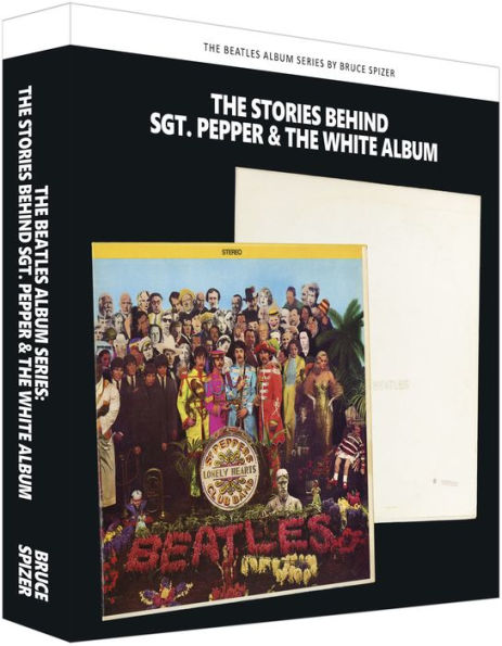 Beatles Album Series: The Stories Behind Sgt. Pepper & The White Album