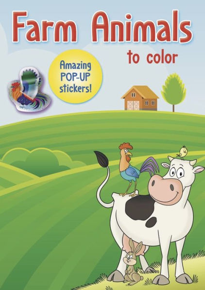 Farm Animals to color: Amazing Pop-up Stickers