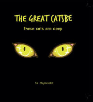 Title: The Great Catsbe, Author: Sir Rhymesalot