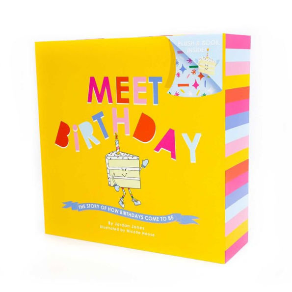 MEET BiRTHDAY: A STORY OF HOW BiRTHDAYS COME TO BE