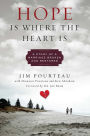 Hope Is Where the Heart Is: A Story of a Marriage Broken and Restored