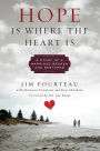 Hope Is where the Heart Is: A Story of a Marriage Broken and Restored