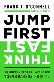 Best selling ebooks free download Jump First, Think Fast: An Unconventional Approach to High Performance