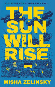 Title: The Sun Will Rise, Author: Misha Zelinsky