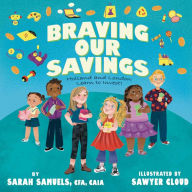 Download free ebooks for ipad kindle Braving Our Savings: Holland and London Learn to Invest! iBook by Sarah Samuels 9781637632574 in English