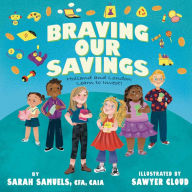 Title: Braving Our Savings: Holland and London Learn to Invest!, Author: Sarah Samuels