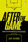 After the Game: Bridging the Gap from Winning Athlete to Thriving Entrepreneur