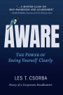 Aware: The Power of Seeing Yourself Clearly
