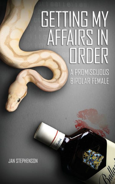 Getting My Affairs Order: A Promiscuous Bipolar Female