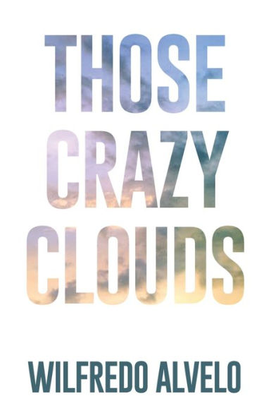 Those Crazy Clouds
