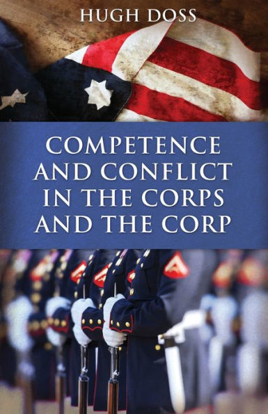 Competence and Conflict the Corps Corp