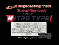 Title: Kool Keyboarding Time: Student Workbook with Nitro Type, Author: Wendy Todoric