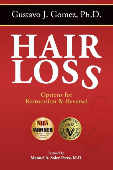 Hair Loss, Second Edition: Options for Restoration & Reversal