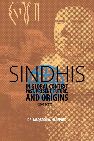 Sindhis Global Context: Past, Present, Future, and Origins (2600 BCE to...)