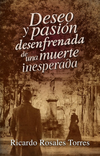 Deseo y pasiï¿½n desenfrenada de una muerte inesperada