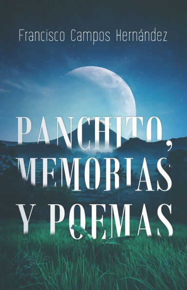Panchito, memorias y poemas