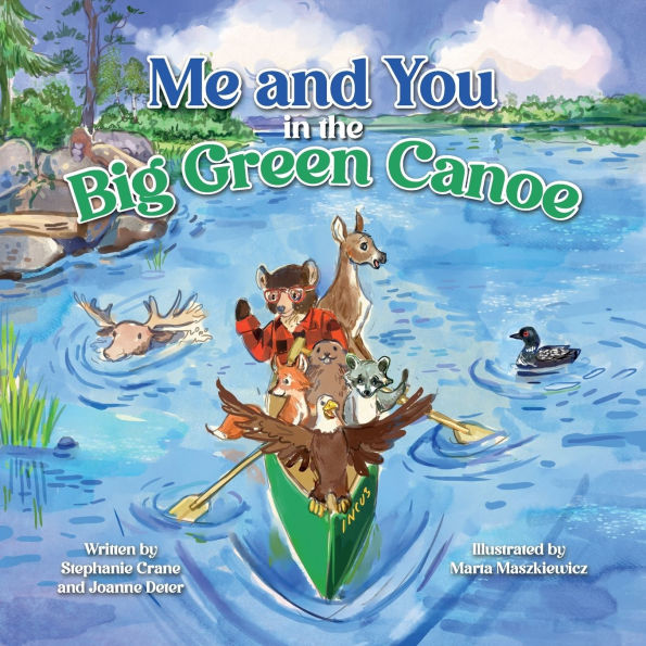 Me and You the Big Green Canoe