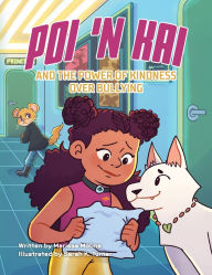 Title: Poi 'n Kai and the Power of Kindness over Bullying, Author: Marissa Molina