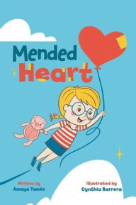 Title: Mended Heart, Author: Amaya Tamïs