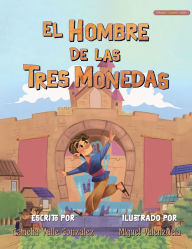 Title: El hombre de las tres monedas (EspaÃ¯Â¿Â½ol - InglÃ¯Â¿Â½s), Author: Camelia Valle Gonzalez