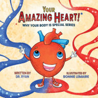 Title: Your Amazing Heart!, Author: Dr Ryan