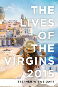 Title: The Lives of the Virgins 2015, Author: Stephen Sweigart