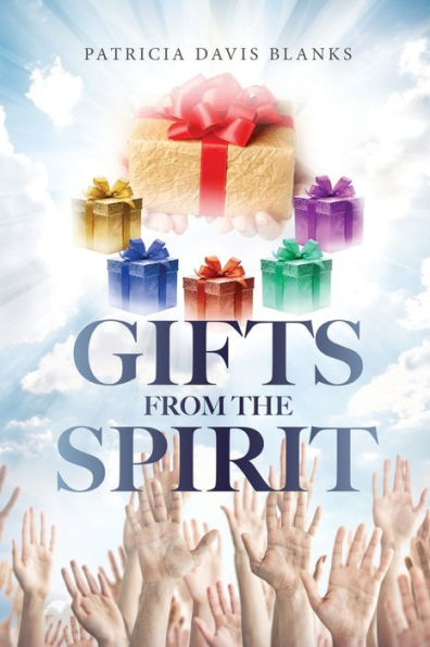 Gifts From The Spirit