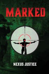 Title: Marked, Author: Nexus Justice
