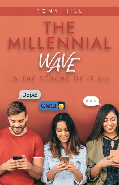 the Millennial Wave: Scheme of It All