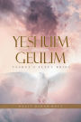 Yeshuim Geulim: Yeshua's Elect Bride