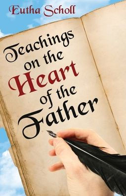 Teachings on the Heart of Father